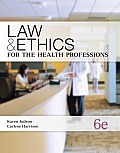 Law & Ethics for Medical Careers 6th edition