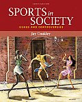 Sports in Society: Issues and Controversies (10TH 09 - Old Edition)