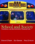 School & Society Historical & Contemporary Perspectives