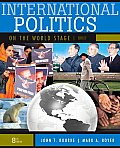 International Politics on the World Stage Brief 8th Edition