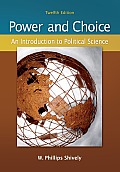 Power & Choice An Introduction to Political Science 12th edition
