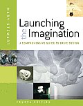 Launching the Imagination a Comprehensive Guide to Basic Design 4th Edition