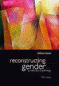 Reconstructing Gender A Multicultural Anthology