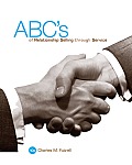 Abc's of Relationship Selling Through Service (10TH 08 - Old Edition)