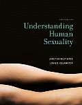 Understanding Human Sexuality (10TH 08 - Old Edition)