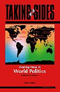 Taking Sides: Clashing Views in World Politics (Taking Sides: World Politics)