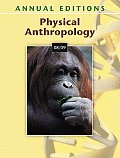 Physical Anthropology (Annual Editions: Physical Anthropology)