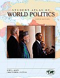 Student Atlas of World Politics (9TH 10 - Old Edition)