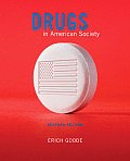 Drugs in American Society (7TH 08 - Old Edition)