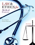 Law & Ethics For Medical Careers 5th edition