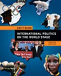 International Politics on the World Stage 12th edition