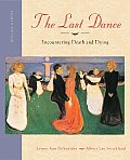 Last Dance Encountering Death & Dying 8th Edition