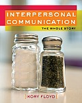 Interpersonal Communication The Whole Story