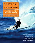 Critical Thinking A Students Introduction 3rd Edition