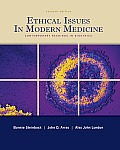 Ethical Issues in Modern Medicine Contemporary Readings in Bioethics