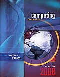 Computing Essentials 2008 Complete Edition