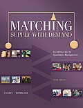 Matching Supply with Demand An Introduction to Operations Management 3rd Edition