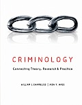 Criminology: Connecting Theory, Research, and Practice