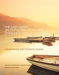 Last Dance Encountering Death & Dying 9th Edition