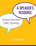 Speakers Resource Listener Centered Public Speaking