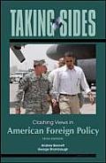 Taking Sides Clashing Views in American Foreign Policy 5th Edition