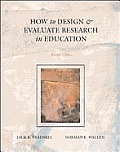 How To Design & Evaluate Research In 4th Edition