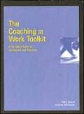 Coaching at Work Toolkit A Complete Guide to Techniques & Practices