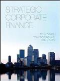 Strategic Corporate Finance. Tony Davies, Tony Boczko, Jean Chen