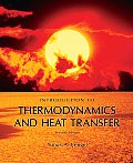 Introduction to Thermodynamics & Heat Transfer with CDROM