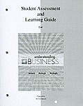 Student Assessment & Learning Guide to Accompany Understanding Business