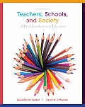 Teachers, Schools, and Society Brief With Reader and CD (2ND 09 - Old Edition)