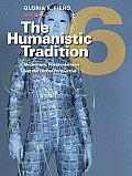 Humanistic Tradition Book 6 Modernism Postmodernism & the Global Perspective 6th edition