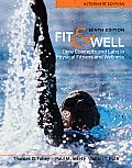 Fit & Well Alternate Edition Core Concepts & Labs in Physical Fitness & Wellness 9th edition