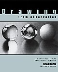 Drawing From Observation An Introduction to Perceptual Drawing 2nd Edition