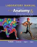 Laboratory Manual for Seeleys Essentials of Anatomy & Physiology