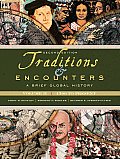 Traditions and Encounters : Brief Global History VII - Reprint (2ND 10 - Old Edition)