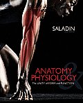 Solve Saladin Anatomy & Physiology The Unity Of Form & Function 6th Edition