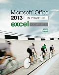 Microsoft Office Excel 2013 Complete: In Practice