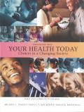 Your Health Today Choices in a Changing Society Third Edition Brief