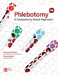 Phlebotomy: A Competency Based Approach W/Connect Plus Access Card