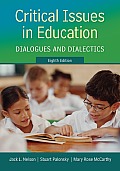 Critical Issues in Education Dialogues & Dialectics