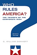 Who Rules America the Triumph of the Corporate Rich 7th Edition