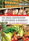 Social Construction Of Difference & Inequality Race Class Gender & Sexuality