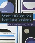 Womens Voices Feminist Visions Classic & Contemporary Readings 6th Edition