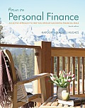 Focus on Personal Finance: An Active Approach to Help You Develop Successful Financial an Active Approach to Help You Develop Successful Financia