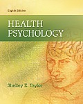 Health Psychology (8TH 12 - Old Edition)