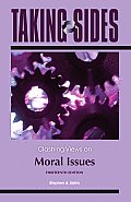 Taking Sides: Clashing Views on Moral Issues (Taking Sides)