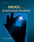 Drugs in American Society (8TH 11 - Old Edition)