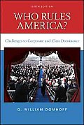 Who Rules America Power Politics & Social Change 6th edition