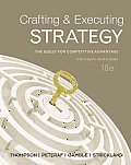 Crafting & Executing Strategy The Quest for Competitive Advantage Concepts & Cases 18th Edition